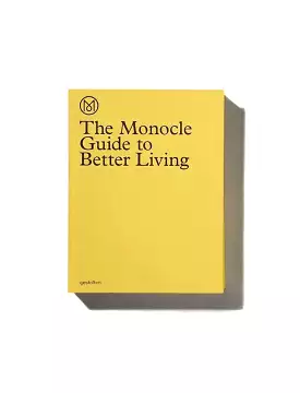 The Monocle Guide To Better Living