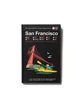 The Monocle Travel Guide Series San Francisco